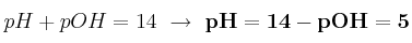 pH + pOH = 14\ \to\ \bf pH = 14 - pOH = 5