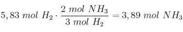 5,83\ mol\ H_2\cdot \frac{2\ mol\ NH_3}{3\ mol\ H_2} = 3,89\ mol\ NH_3