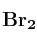 \bf Br_2