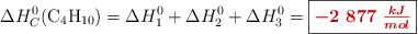 \Delta H_C^0(\ce{C4H10}) = \Delta H_1^0 + \Delta H_2^0 + \Delta H_3^0 = \fbox{\color[RGB]{192,0,0}{\bm{-2\ 877\ \frac{kJ}{mol}}}}