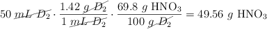 50\ \cancel{mL\ D_2}\cdot \frac{1.42\ \cancel{g\ D_2}}{1\ \cancel{mL\ D_2}}\cdot \frac{69.8\ g\ \ce{HNO3}}{100\ \cancel{g\ D_2}} = 49.56\ g\ \ce{HNO3}