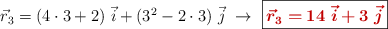 \vec r_3 = (4\cdot 3 + 2)\ \vec i + (3^2 - 2\cdot 3)\ \vec j\ \to\ \fbox{\color[RGB]{192,0,0}{\bm{\vec{r}_3 = 14\ \vec i + 3\ \vec j}}}