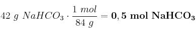 42\ g\ NaHCO_3\cdot \frac{1\ mol}{84\ g} =\bf0,5\ mol\ NaHCO_3