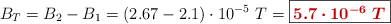 B_T = B_2 - B_1 = (2.67 - 2.1)\cdot 10^{-5}\ T = \fbox{\color[RGB]{192,0,0}{\bm{5.7\cdot 10^{-6}\ T}}}