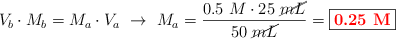 V_b\cdot M_b = M_a\cdot V_a\ \to\ M_a = \frac{0.5\ M\cdot 25\ \cancel{mL}}{50\ \cancel{mL}} = \fbox{\color{red}{\bf 0.25\ M}}