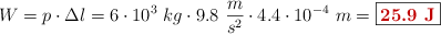 W = p\cdot \Delta l = 6\cdot 10^3\ kg\cdot 9.8\ \frac{m}{s^2}\cdot 4.4\cdot 10^{-4}\ m = \fbox{\color[RGB]{192,0,0}{\bf 25.9\ J}}