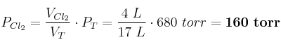 P_{Cl_2} = \frac{V_{Cl_2}}{V_T}\cdot P_T = \frac{4\ L}{17\ L}\cdot 680\ torr = \bf 160\ torr