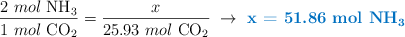 \frac{2\ mol\ \ce{NH3}}{1\ mol\ \ce{CO2}} = \frac{x}{25.93\ mol\ \ce{CO2}}\ \to\ \color[RGB]{0,112,192}{\textbf{x = 51.86\ mol\ \ce{NH3}}}
