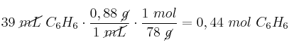 39\ \cancel{mL}\ C_6H_6\cdot \frac{0,88\ \cancel{g}}{1\ \cancel{mL}}\cdot \frac{1\ mol}{78\ \cancel{g}} = 0,44\ mol\ C_6H_6