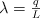 \lambda = \textstyle{q\over L}