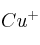 Cu^+