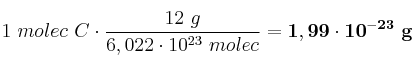 1\ molec\ C\cdot \frac{12\ g}{6,022\cdot 10^{23}\ molec} = \bf 1,99\cdot 10^{-23}\ g