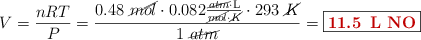 V = \frac{nRT}{P} = \frac{0.48\ \cancel{mol}\cdot 0.082\frac{\cancel{atm}\cdot \text{L}}{\cancel{mol}\cdot \cancel{K}}\cdot 293\ \cancel{K}}{1\ \cancel{atm}} = \fbox{\color[RGB]{192,0,0}{\bf \ce{11.5\ L\ NO}}}}