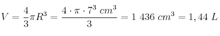 V = \frac{4}{3}\pi R^3 = \frac{4\cdot \pi\cdot 7^3\ cm^3}{3} = 1\ 436\ cm^3 = 1,44\ L