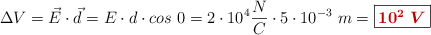 \Delta V = \vec E\cdot \vec d = E\cdot d\cdot cos\ 0 = 2\cdot 10^4\frac{N}{C}\cdot 5\cdot 10^{-3}\ m = \fbox{\color[RGB]{192,0,0}{\bm{10^2\ V}}}