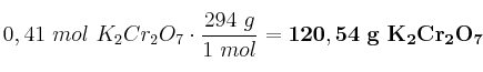 0,41\ mol\ K_2Cr_2O_7\cdot \frac{294\ g}{1\ mol} = \bf 120,54\ g\ K_2Cr_2O_7