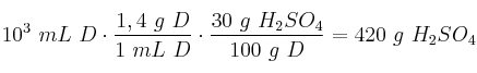 10^3\ mL\ D\cdot \frac{1,4\ g\ D}{1\ mL\ D}\cdot \frac{30\ g\ H_2SO_4}{100\ g\ D} = 420\ g\ H_2SO_4