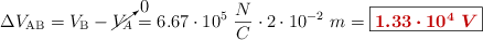 \Delta V_{\text{AB}} = V_{\text{B}} - \cancelto{0}{V_A} = 6.67\cdot 10^5\ \frac{N}{C}\cdot 2\cdot 10^{-2}\ m = \fbox{\color[RGB]{192,0,0}{\bm{1.33\cdot 10^4\ V}}}