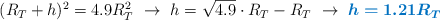 (R_T + h)^2 = 4.9R_T^2\ \to\ h = \sqrt{4.9}\cdot R_T - R_T\ \to\ \color[RGB]{0,112,192}{\bm{h = 1.21R_T}}