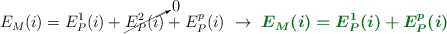 E_M(i) = E^1_P(i) + \cancelto{0}{E^2_P(i)} + E^p_P(i)\ \to\ \color[RGB]{2,112,20}{\bm{E_M(i) = E^1_P(i) + E^p_P(i)}}