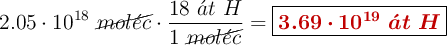 2.05\cdot 10^{18}\ \cancel{mol\acute{e}c}\cdot \frac{18\ \acute{a}t\ H}{1\ \cancel{mol\acute{e}c}} = \fbox{\color[RGB]{192,0,0}{\bm{3.69\cdot 10^{19}\ \acute{a}t\ H}}}