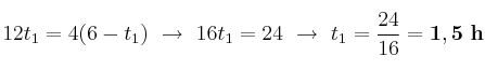 12t_1 = 4(6 - t_1)\ \to\ 16t_1 = 24\ \to\ t_1 = \frac{24}{16} = \bf 1,5\ h
