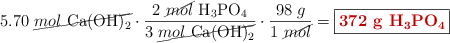 5.70\ \cancel{mol\ \ce{Ca(OH)2}}\cdot \frac{2\ \cancel{mol}\ \ce{H3PO4}}{3\ \cancel{mol\ \ce{Ca(OH)2}}}\cdot \frac{98\ g}{1\ \cancel{mol}} = \fbox{\color[RGB]{192,0,0}{\bf 372\ g\ \ce{H3PO4}}}