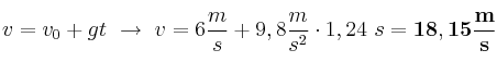 v = v_0 + gt\ \to\ v = 6\frac{m}{s} + 9,8\frac{m}{s^2}\cdot 1,24\ s = \bf 18,15\frac{m}{s}