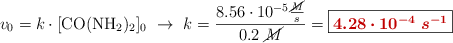 v_0 = k\cdot [\ce{CO(NH2)2}]_0\ \to\ k = \frac{8.56\cdot 10^{-5}\frac{\cancel{M}}{s}}{0.2\ \cancel{M}} = \fbox{\color[RGB]{192,0,0}{\bm{4.28\cdot 10^{-4}\ s^{-1}}}}