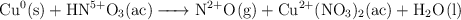 \ce{Cu^0(s) + HN^{5+}O_3(ac) -> N^{2+}O(g) + Cu^{2+}(NO_3)_2(ac) + H_2O(l)}