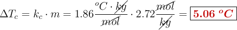 \Delta T_c = k_c\cdot m = 1.86\frac{^oC\cdot \cancel{kg}}{\cancel{mol}}\cdot 2.72\frac{\cancel{mol}}{\cancel{kg}} = \fbox{\color[RGB]{192,0,0}{\bm{5.06\ ^oC}}}