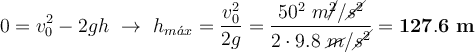 0 = v_0^2 - 2gh\ \to\ h_{m\acute{a}x} = \frac{v_0^2}{2g} = \frac{50^2\ m\cancel{^2}/\cancel{s^2}}{2\cdot 9.8\ \cancel{m}/\cancel{s^2}} = \bf 127.6\ m