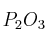 P_2O_3