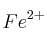 Fe^{2+}