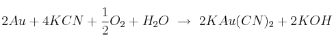 2Au + 4KCN + \frac{1}{2}O_2 + H_2O\ \to\ 2KAu(CN)_2 + 2KOH