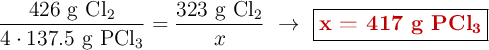 \frac{426\ \ce{g\ Cl2}}{4\cdot 137.5\ \ce{g\ PCl3}} = \frac{323\ \ce{g\ Cl2}}{x}\ \to\ \fbox{\color[RGB]{192,0,0}{\textbf{x = 417 g \ce{PCl3}}}}
