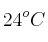 24^oC