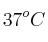 37^oC