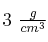3\ \textstyle{g\over cm^3}