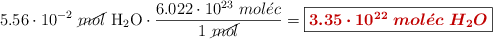 5.56\cdot 10^{-2}\ \cancel{mol}\ \ce{H2O}\cdot \frac{6.022\cdot 10^{23}\ mol\acute{e}c}{1\ \cancel{mol}} = \fbox{\color[RGB]{192,0,0}{\bm{3.35\cdot 10^{22}\ mol\acute{e}c\ H_2O}}}