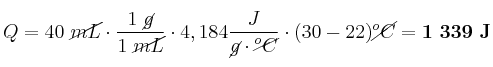 Q = 40\ \cancel{mL}\cdot \frac{1\ \cancel{g}}{1\ \cancel{mL}}\cdot 4,184\frac{J}{\cancel{g}\cdot \cancel{^oC}}\cdot (30 - 22)\cancel{^oC} = \bf 1\ 339\ J