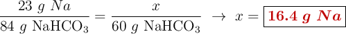 \frac{23\ g\ Na}{84\ g\ \ce{NaHCO3}} = \frac{x}{60\ g\ \ce{NaHCO3}}\ \to\ x = \fbox{\color[RGB]{192,0,0}{\bm{16.4\ g\ Na}}}