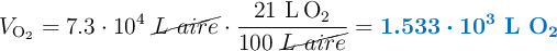 V_{\ce{O2}} = 7.3\cdot 10^4\  \cancel{L\ aire}\cdot \frac{21\ \ce{L O2}}{100\ \cancel{L\  aire}} = \color[RGB]{0,112,192}{\bm{1.533\cdot 10^3}\ \textbf{L \ce{O2}}}