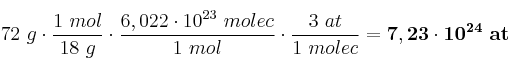 72\ g\cdot \frac{1\ mol}{18\ g}\cdot \frac{6,022\cdot 10^{23}\ molec}{1\ mol}\cdot \frac{3\ at}{1\ molec} = \bf 7,23\cdot 10^{24}\ at