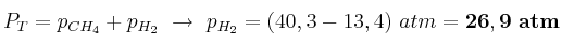 P_T = p_{CH_4} + p_{H_2}\ \to\ p_{H_2} = (40,3 - 13,4)\ atm = \bf 26,9\ atm