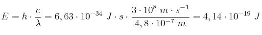 E = h\cdot \frac{c}{\lambda} = 6,63\cdot 10^{-34}\ J\cdot s\cdot \frac{3\cdot 10^8\ m\cdot s^{-1}}{4,8\cdot 10^{-7}\ m} = 4,14\cdot 10^{-19}\ J