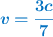 \color[RGB]{0,112,192}{\bm{v  = \frac{3c}{7}}}