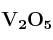 \bf V_2O_5