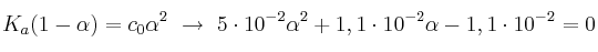 K_a(1 - \alpha) = c_0\alpha^2\ \to\ 5\cdot 10^{-2}\alpha^2 + 1,1\cdot 10^{-2}\alpha - 1,1\cdot 10^{-2} = 0