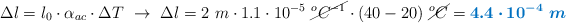 \Delta l = l_0\cdot \alpha_{ac}\cdot \Delta T\ \to\ \Delta l = 2\ m\cdot 1.1\cdot 10^{-5}\ \cancel{^oC^{-1}}\cdot (40 - 20)\ \cancel{^oC} = \color[RGB]{0,112,192}{\bm{4.4\cdot 10^{-4}\ m}}